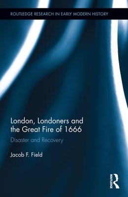 London, Londoners and the Great Fire of 1666 book