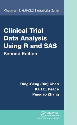 Clinical Trial Data Analysis Using R and SAS by Ding-Geng (Din) Chen
