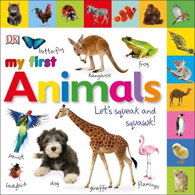 My First Animals Let's Squeak and Squawk book