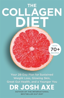 The Collagen Diet: from the bestselling author of Keto Diet book