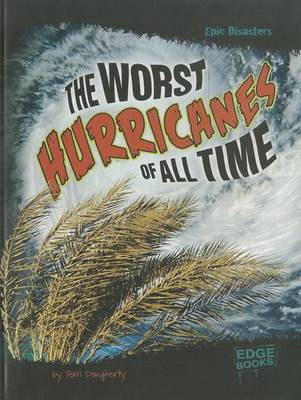 Worst Hurricanes of All Time book