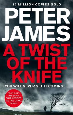 A Twist of the Knife by Peter James