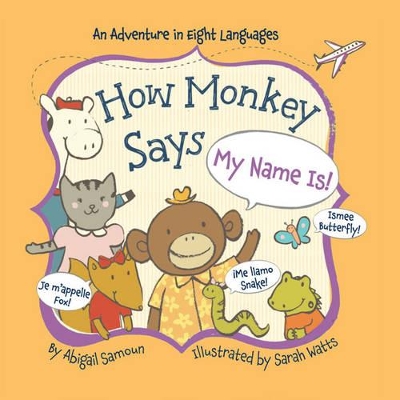 How Monkey Says My Name Is! book