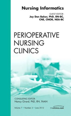 Nursing Informatics, An Issue of Perioperative Nursing Clinics book