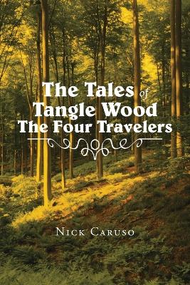 The Tales of Tangle Wood the Four Travelers book
