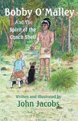 Bobby O'Malley: And the Spirit of the Conch Shell book