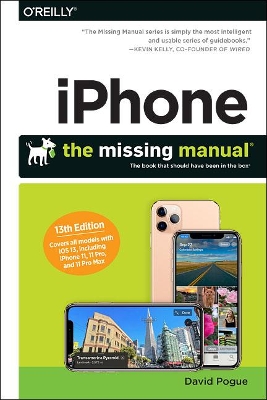 iPhone: The Missing Manual: The Book That Should Have Been in the Box book