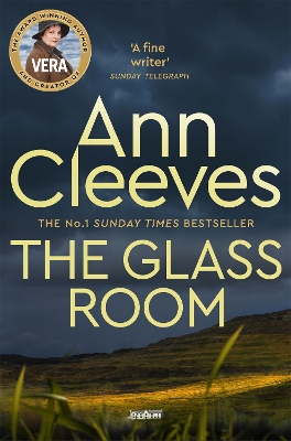 The DCI Vera Stanhope: #5 The Glass Room by Ann Cleeves