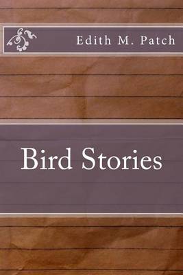 Bird Stories by Edith M Patch