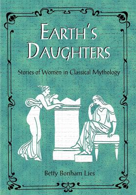 Earth's Daughters by Betty Lies
