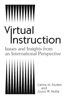Virtual Instruction by Carine M Feyten