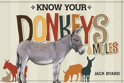 Know Your Donkeys & Mules book