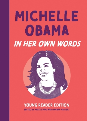 Michelle Obama: In Her Own Words: Young Reader Edition book