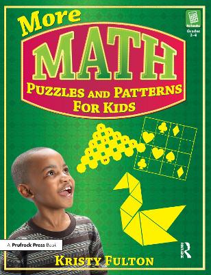 More Math Puzzles and Patterns for Kids, Grades 2-4 by Kristy Fulton