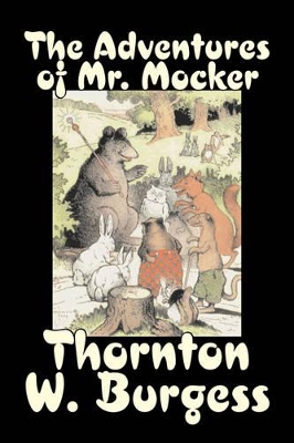 Adventures of Mr. Mocker by Thornton Burgess, Fiction, Animals, Fantasy & Magic book