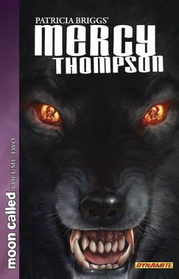 Patricia Briggs' Mercy Thompson: Moon Called Volume 2 by Patricia Briggs