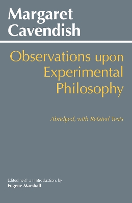 Observations Upon Experimental Philosophy by Margaret Cavendish