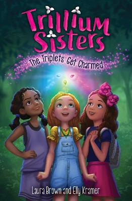 Trillium Sisters 1: The Triplets Get Charmed book