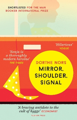 Mirror, Shoulder, Signal by Dorthe Nors