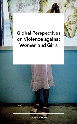 Global Perspectives on Violence against Women and Girls book