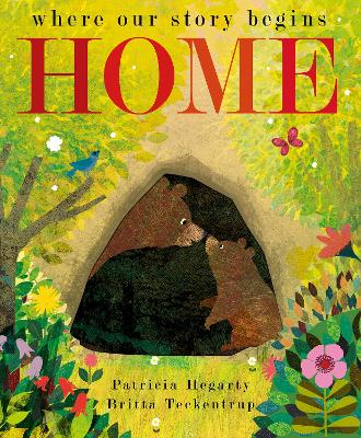 Home: where our story begins by Britta Teckentrup