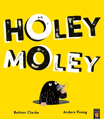 Holey Moley by Bethan Clarke