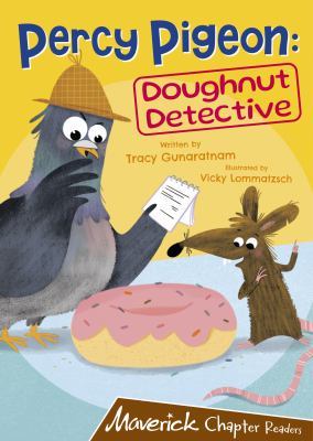 Percy Pigeon: Doughnut Detective: (Brown Chapter Reader) book