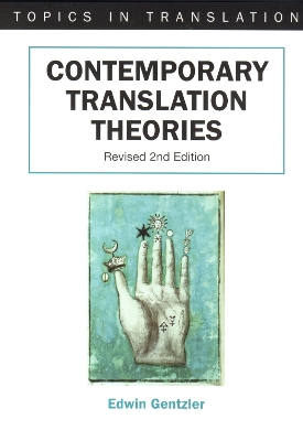 Contemporary Translation Theories by Edwin Gentzler