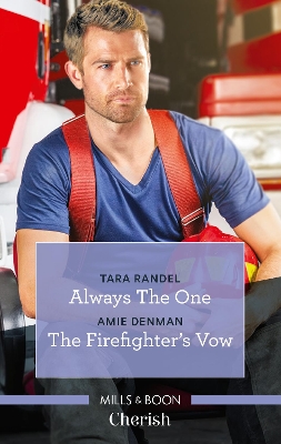 Always the One/The Firefighter's Vow book