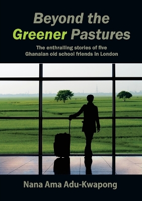 Beyond The Greener Pastures book