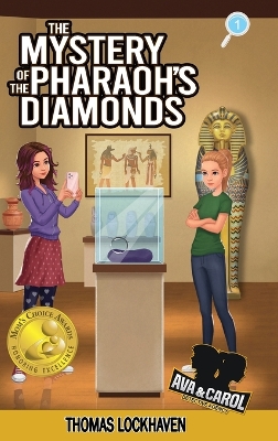 Ava & Carol Detective Agency: The Mystery of the Pharaoh's Diamonds book