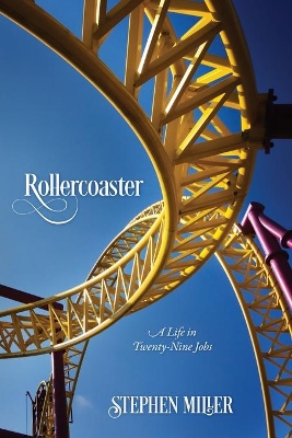 Rollercoaster: A Life in Twenty-Nine Jobs book