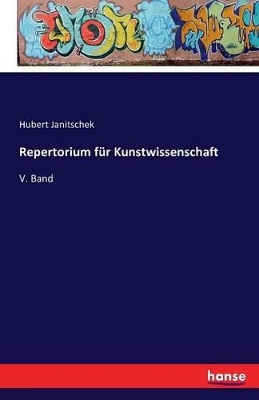 Repertorium für Kunstwissenschaft: V. Band book