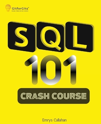 SQL 101 Crash Course (Edition1) book