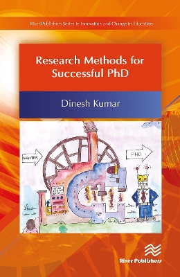 Research Methods for Successful PhD by Dinesh Kumar