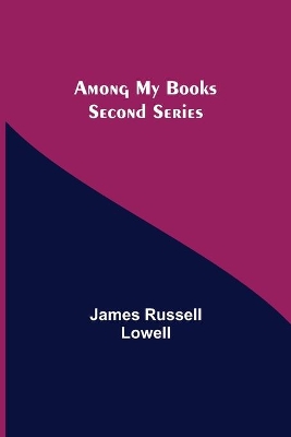 Among My Books. Second Series book