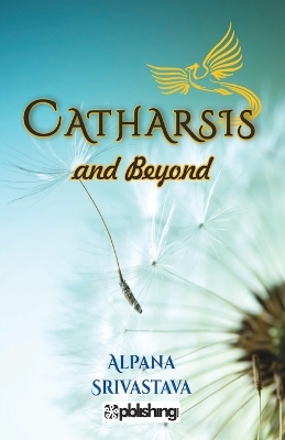 Catharsis and Beyond :: a Poetry book