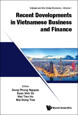 Recent Developments In Vietnamese Business And Finance book