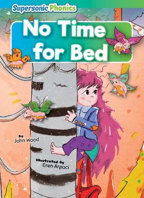 No Time for Bed by John Wood
