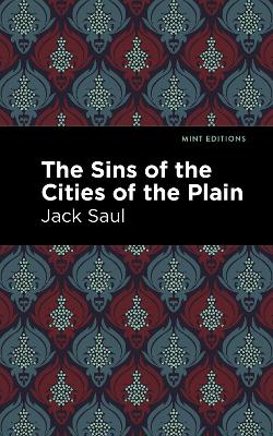 The Sins of the Cities of the Plain by Jack Saul