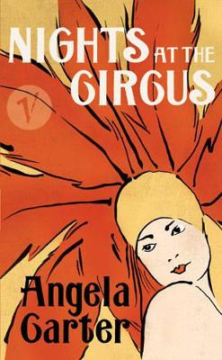 Nights at the Circus by . Angela Carter