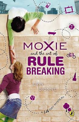 Moxie and the Art of Rule Breaking: A 14 Day Mystery book