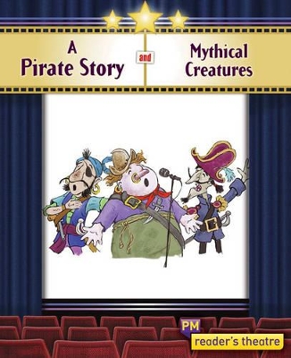 Reader's Theatre: A Pirate Story and Mythical Creatures book