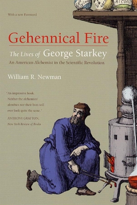 Gehennical Fire by William R. Newman