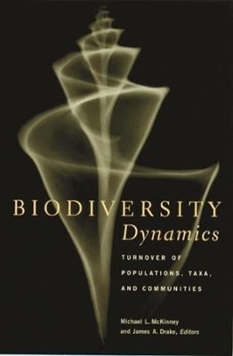 Biodiversity Dynamics: Turnover of Populations, Taxa, and Communities by Michael L. McKinney