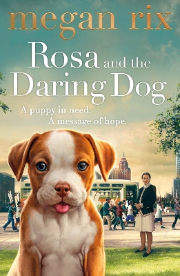 Rosa and the Daring Dog book
