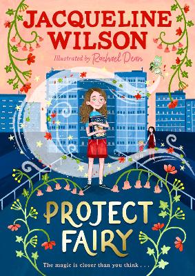 Project Fairy: Discover a brand new magical adventure from Jacqueline Wilson book