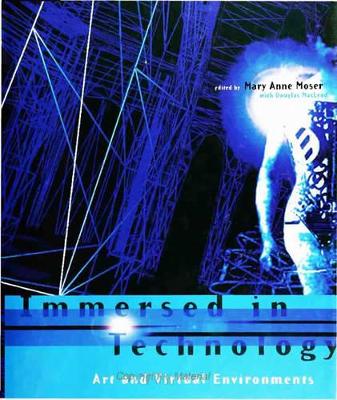 Immersed in Technology by Mary Anne Moser