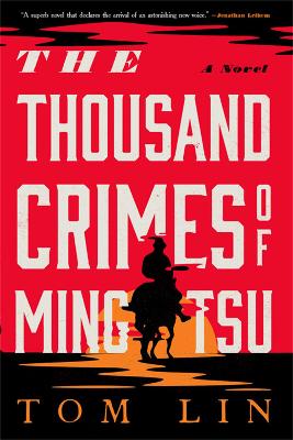 The Thousand Crimes of Ming Tsu: A Novel book