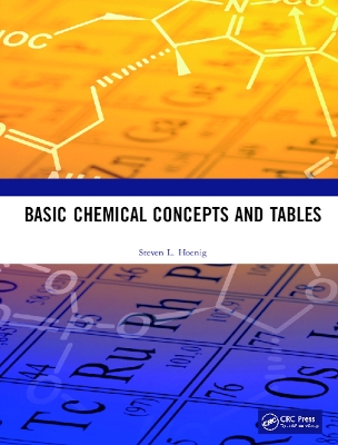 Basic Chemical Concepts and Tables by Steven L. Hoenig